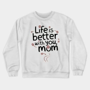 Mothers day Crewneck Sweatshirt